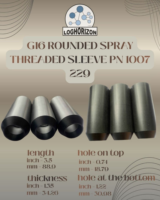 Rounded Spray Threaded Sleeve PN 1007 229